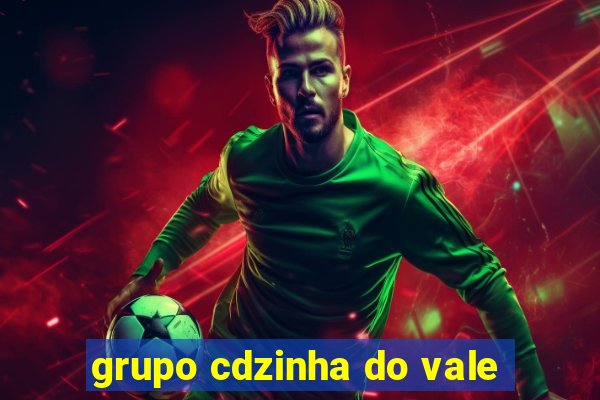 grupo cdzinha do vale